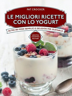 cover image of Le migliori ricette con lo yogurt